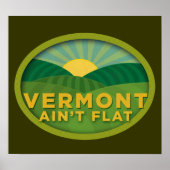 Vermont Ain't Flat Poster (Vorne)