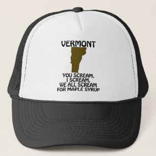 Vermont - Du schreist, ich schreie nach Ahornsirup Truckerkappe