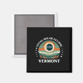 Vermont Eclipse 4.08.24 America Total Solar Eclips Magnet (Vorderseite/Rückseite)