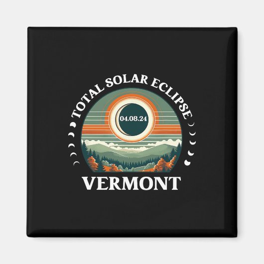 Vermont Eclipse 4.08.24 America Total Solar Eclips Magnet (Vorne)