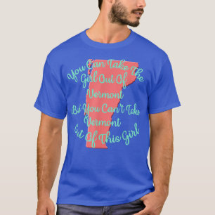 Vermont Girl für eine Tochter Ehefrau Mama Schwest T-Shirt
