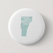 Vermont Staat Motto Slogan Button (Vorderseite)