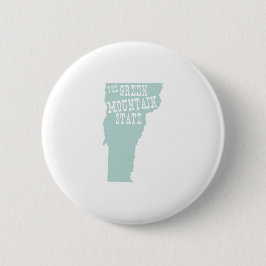 Vermont Staat Motto Slogan Button