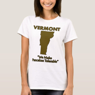 Vermont - Wir machen Pfannkuchen erträglich T-Shirt