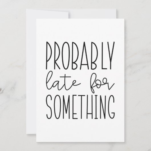 Vermutlich spät für etwas dankeskarte (Vorderseite)