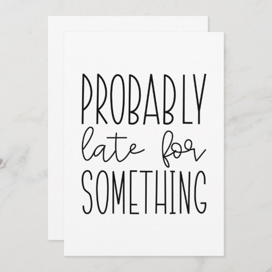 Vermutlich spät für etwas dankeskarte (Vorne/Hinten)