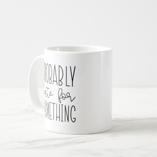 Vermutlich spät für etwas kaffeetasse (Vorderseite Links)