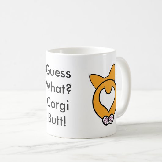 Vermutung was? Corgi-Hintern! Kaffeetasse (VorderseiteRechts)