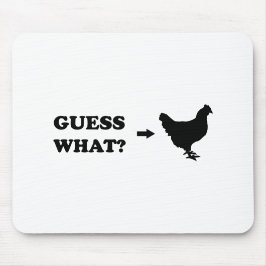 Vermutung was, Huhn-Hintern Mousepad (Vorne)