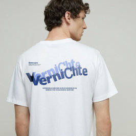Vernichte T-Shirt