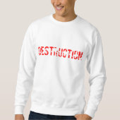 VERNICHTUNG SWEATSHIRT (Vorderseite)