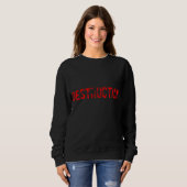 VERNICHTUNG SWEATSHIRT (Vorne ganz)