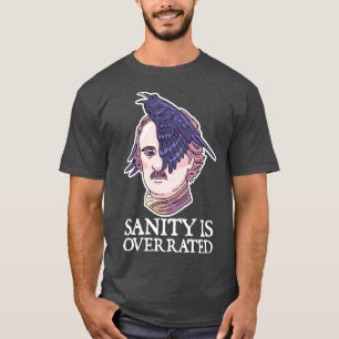 Vernunft ist überbewertet  Allan Poe Lustige Liter T-Shirt