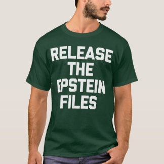 Veröffentliche die Epstein-Akten Lustige Sarcastic T-Shirt