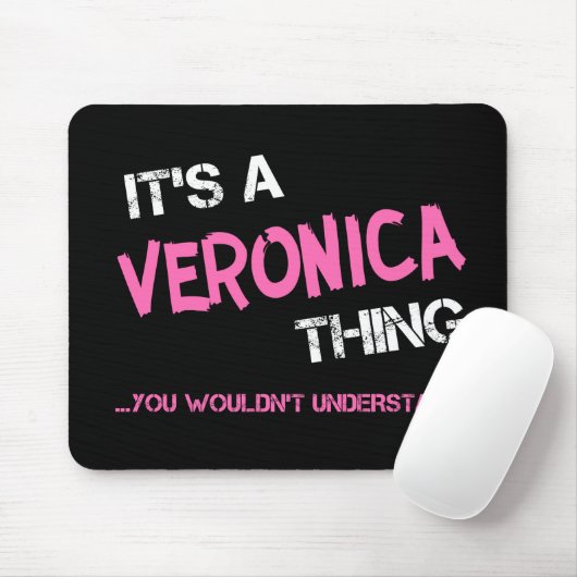 Veronica, was man nicht den Namen verstehen würde Mousepad (Mit Mouse)