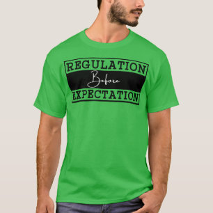 Verordnung vor Erwartung 3 T-Shirt