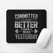verpflichtet, besser zu sein, als ich es gestern T Mousepad (Mit Mouse)