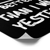 verpflichtet, besser zu sein, als ich es gestern T Poster (Ecke)