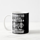 Verpflichtung, besser zu sein als gestern Weightli Kaffeetasse (Links)