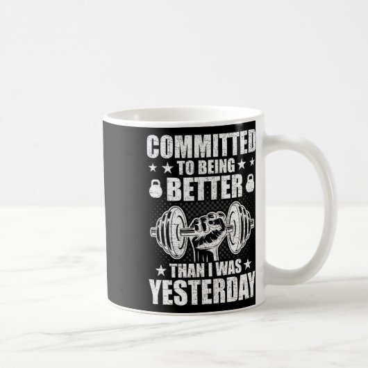 Verpflichtung, besser zu sein als gestern Weightli Kaffeetasse (Rechts)