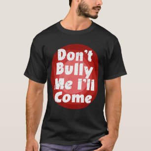 Verpöst mich nicht, dass ich Vintag kommen werde T-Shirt
