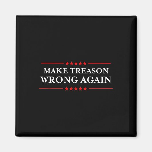 Verrat wieder falsch Politischer Widerstand lügt A Magnet (Vorne)