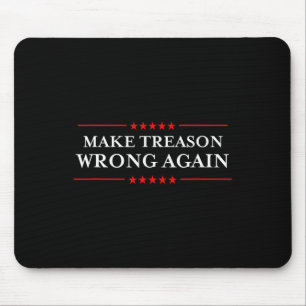 Verrat wieder falsch Politischer Widerstand lügt A Mousepad