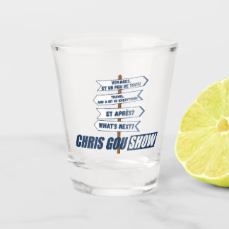 Verre a Shot Chris Gou Show Schnapsglas