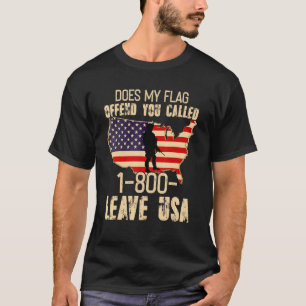 Verriet meine Flagge dich 1 800 Verlassen Usa Patr T-Shirt