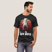 Verringere Die Geschwindigkeit T-Shirt (Vorne ganz)