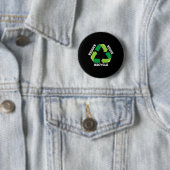 Verringerung der Wiederverwendung Gerecycelt Mutte Button (Beispiel)