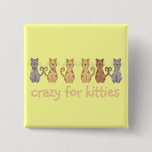 Verrückt für Kätzchen-T-Shirts und Geschenke Button (Vorderseite)