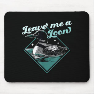 Verrückt nach einem Loon-Vogel - Lustiger Vogelbeo Mousepad