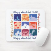 Verrückt um ihre Katzen Mousepad (Mit Mouse)
