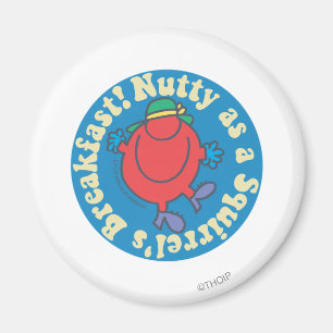 Verrückt wie das Frühstück eines Eichhörnchens! Magnet