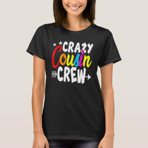 Verrückte Cousin-Crew Familie Passende Stolze Schw T-Shirt