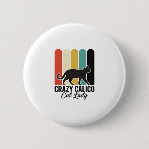 Verrückte Dreifarbenkatzen-Dame Vintage Retro Katz Button