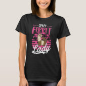 Verrückte Frettchen-Dame Frettchen-Mädchen T-Shirt (Vorderseite)