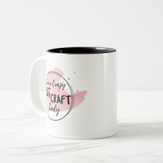 Verrückte Handwerks-Dame Mug Zweifarbige Tasse (Vorderseite Links)