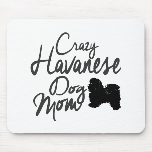 Verrückte Havanese HundeMama Mousepad (Vorne)