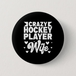 Verrückte Hockeyspieler-Ehefrau Olympisches Eishoc Button