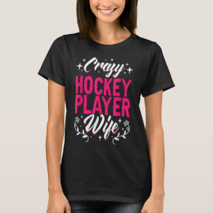Verrückte Hockeyspieler-Ehefrau Olympisches Eishoc T-Shirt