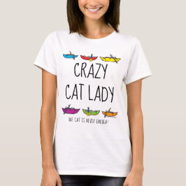Verrückte Katzen-Dame Cataraft T-Shirt