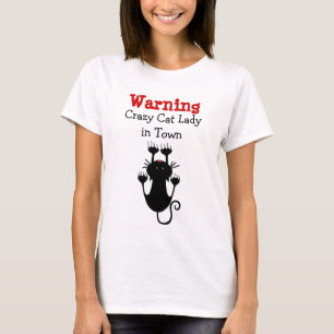 Verrückte Katzenlady Warnung Humorvoll T-Shirt