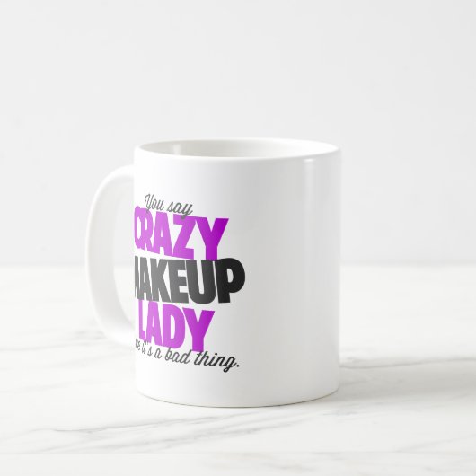 Verrückte Make-updame Coffee Mug Kaffeetasse (Vorderseite Links)