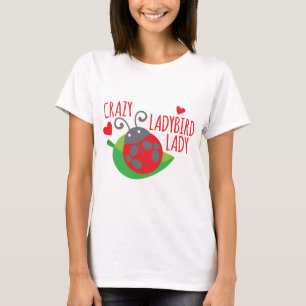 Verrückte Marienkäfer-Dame T-Shirt