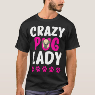 Verrückte Mops-Dame Süße Mops-Mama  T-Shirt