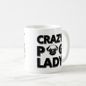 Verrückte Mops-Dame Typography Graphics Mug Kaffeetasse (VorderseiteRechts)