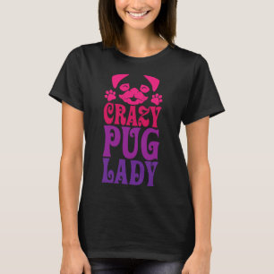 Verrückte Mops-Lady Pink 287 T-Shirt