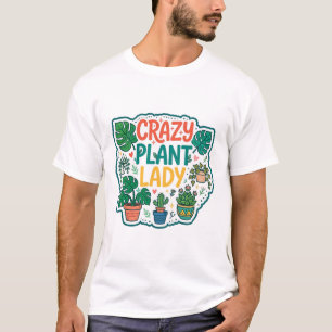 Verrückte Pflanzenlady Lustige Zimmerpflanzen-Gesc T-Shirt